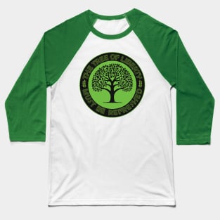 The Tree Of Liberty Must Be Refreshed Baseball T-Shirt